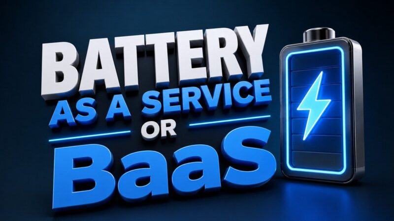 BaaS or Battery as a Service